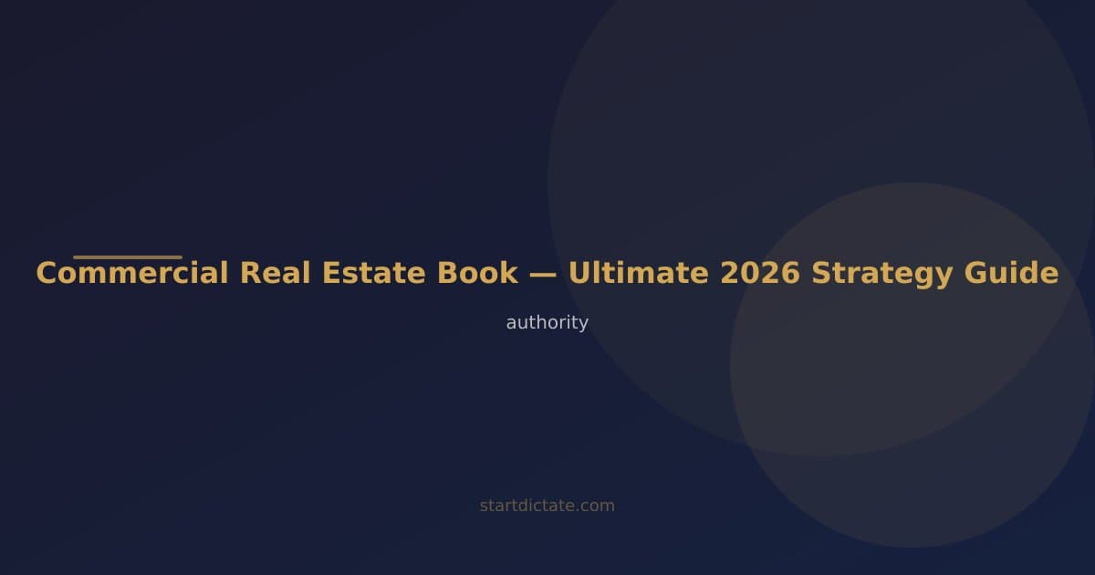Commercial Real Estate Book — Ultimate 2026 Strategy Guide