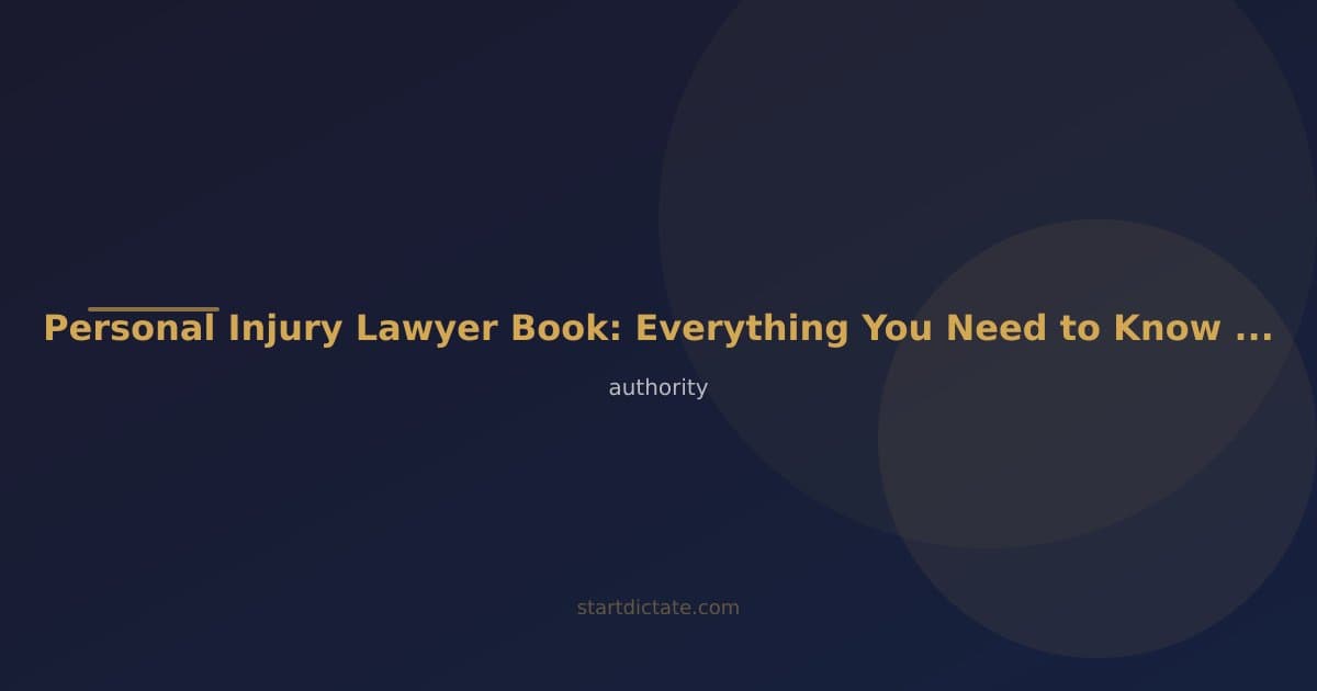 Personal Injury Lawyer Book: Everything You Need to Know in 2026